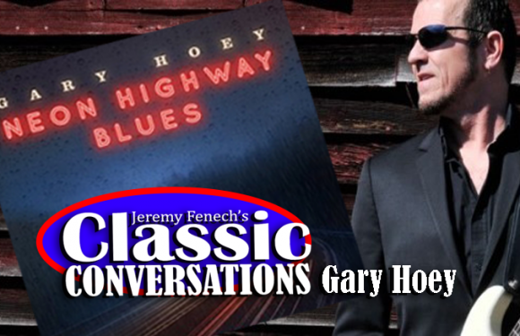 Jeremy Fenech’s Classic Conversations: Gary Hoey [VIDEO]