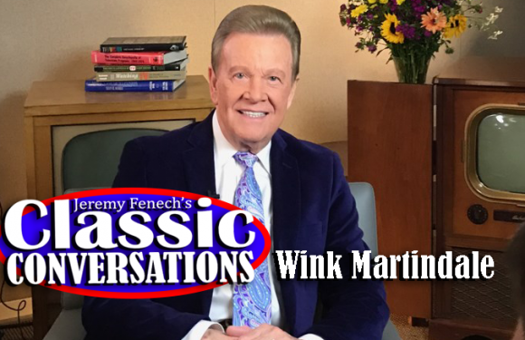 Jeremy Fenech’s Classic Conversations: Wink Martindale [VIDEO]
